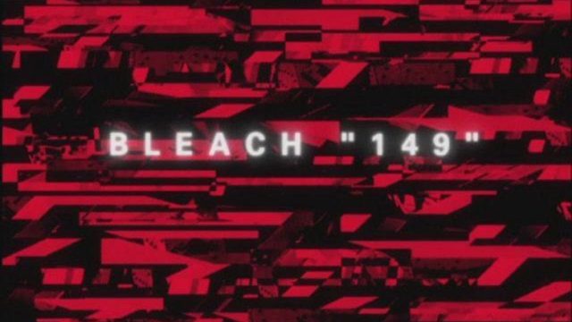 Bleach S01E149