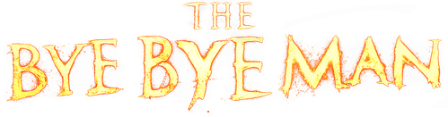 The Bye Bye Man