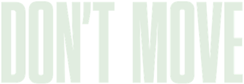 Don't Move