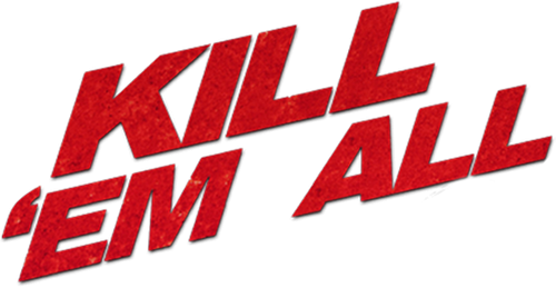 Kill 'em All