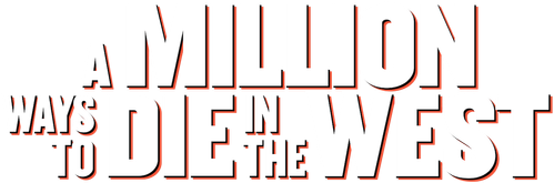A Million Ways to Die in the West