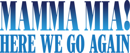 Mamma Mia! Here We Go Again