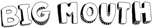 Big Mouth