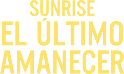 Sunrise: El último amanecer