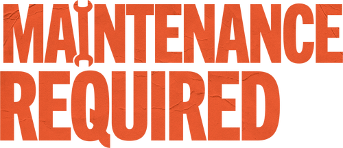 Maintenance Required