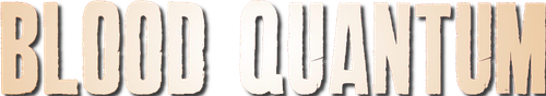 Blood Quantum