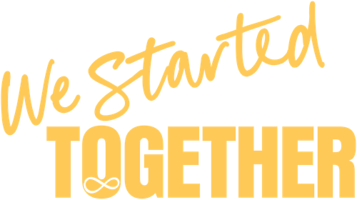 We Started Together