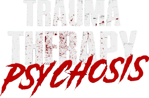 Trauma Therapy: Psychosis