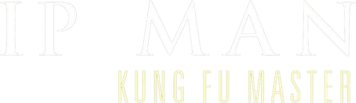 Ip Man: Kung Fu Master