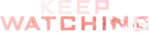 Keep Watching