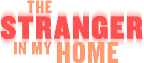 The Stranger in My Home