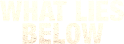 What Lies Below