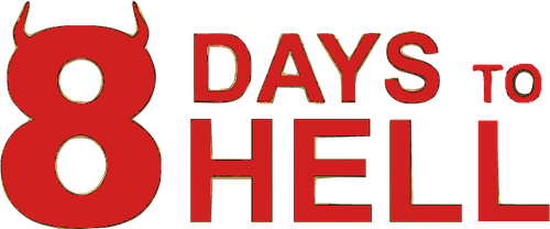 8 Days to Hell