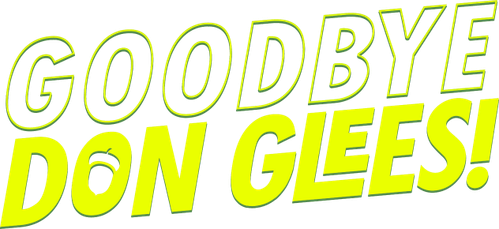 Goodbye, Don Glees!