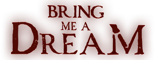 Bring Me a Dream