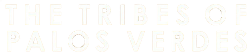 Las tribus de Palos Verdes