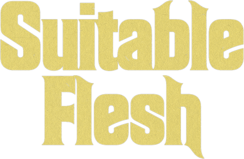 Suitable Flesh