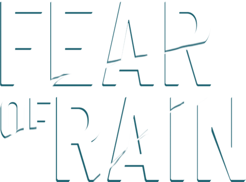 Fear of Rain