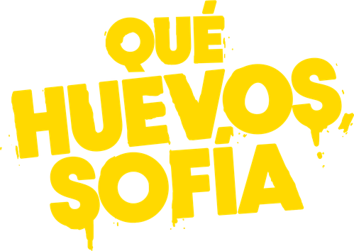 ¡Qué Huevos, Sofía!