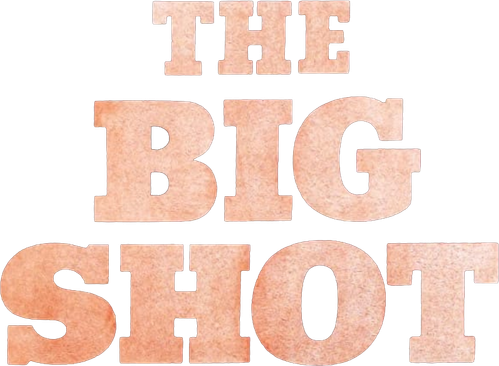 The Big Shot