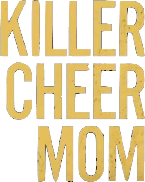 Killer Cheer Mom