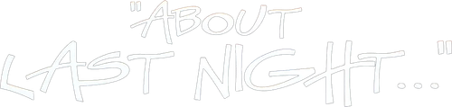 ¿Te acuerdas de anoche?