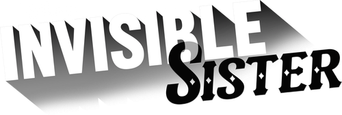 Invisible Sister