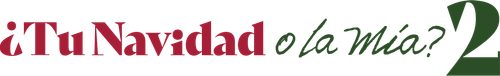 ¿Tu navidad o la mía? 2