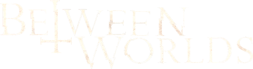 Between Worlds