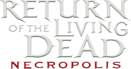 Return of the Living Dead: Necropolis