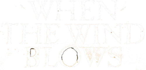 When the Wind Blows