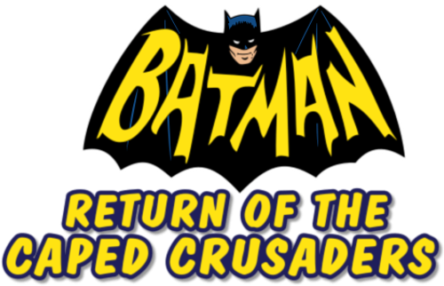 Batman: Return of the Caped Crusaders
