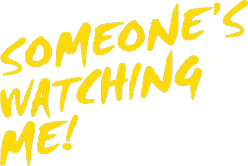 Someone's Watching Me!